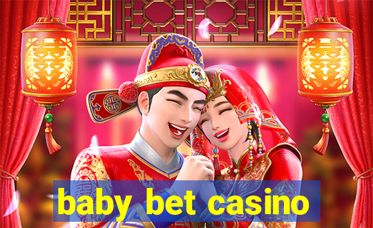 baby bet casino